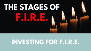 The stages of FIRE Financial Independence Retire Early [upl. by Rolecnahc]