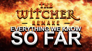 Witcher Remake  Everything We Know So Far [upl. by Winna]