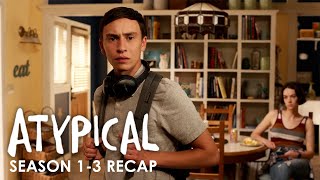 Atypical  Season 13 Recap [upl. by Mitzi342]