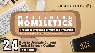 Homiletics 24 How To Upgrade Current Topical Sermon [upl. by Osbourne]