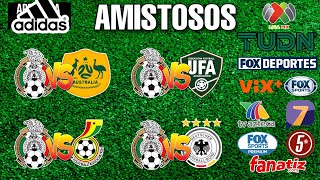 FECHASHORARIOS Y CANALES PARA LOS AMISTOSOS DE LA SELECCION MEXICANA [upl. by Lena]