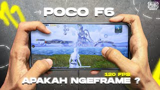 UNBOXING  TEST BERMAIN PUBG MOBILE 120 FPS DI POCO F6  APAKAH NGEFRAME   POCO F6 PUBG TEST 2024 [upl. by Paulo]