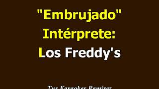 Karaoke Embrujado Los Freddys [upl. by Cohligan]