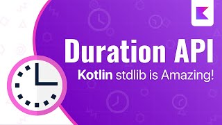 NEW Kotlins Duration API is Amazing [upl. by Acirret]