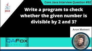 Program to check whether the given number is divisible by 2 and 3 Core Java Interview Question 92 [upl. by Leuqcar]