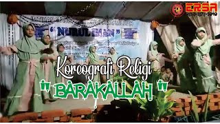 Koreografi Religi quot BARAKALLAH quot Imtihan MDT Nurul Iman [upl. by Alekal961]