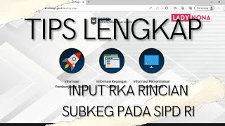 Tips Lengkap Cara Input RKA Rincian Sub Kegiatan Pada Aplikasi SIPDRI [upl. by Alilad]