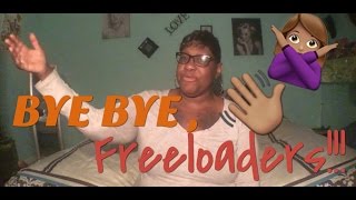 HOW TO GET RID OF FREELOADERSVlogswithLondynMarie [upl. by Itra]