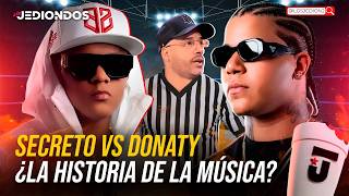 DONATY VS SECRETO ¿FUE UNA FALTA DE RESPETO [upl. by Ahsemit]