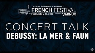 Concert Talk Debussys La mer amp Faun [upl. by Jala]