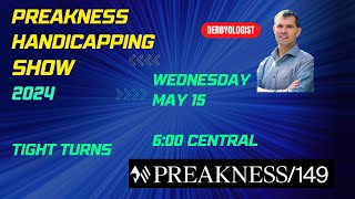 Preakness Stakes 2024 Handicapping Show [upl. by Vincent]