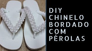 Como Fazer Chinelo Bordado  Passo a Passo Chinelo Bordado com Pérolas [upl. by Pool]