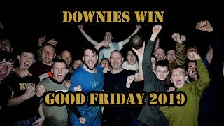 Downies Hail Good Friday 2019 [upl. by Korry]