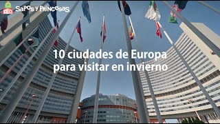 10 Ciudades de Europa para visitar en invierno [upl. by Aeneg]