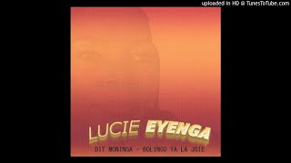 Dit Moninga  Lucie Eyenga [upl. by Toblat]