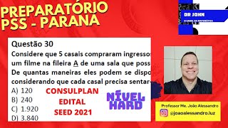 Preparatório  PSS  Paraná  Questão 30  Análise Combinatória  Instituto Consulplan  Edital 2021 [upl. by Nilyad243]