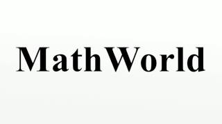 MathWorld [upl. by Cilla]