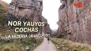 Reportaje al Perú Nor Yauyos Cochas la reserva de los dioses 19112023  TVPerú [upl. by Fernas]