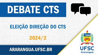 Debate  Eleição da Direção do CTS  Gestão 20252028 [upl. by Zared]