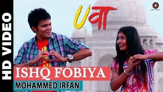 Ishq Fobiya  Uvaa  Mohammed Irfan  Rashid Khan [upl. by Idou]