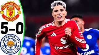 Manchester United vs Leicester City 50  All Goals and Highlights  2024 🔥 GARNACHO [upl. by Ardiedak317]