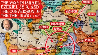 The War in Israel Ezekiel 389 and the Conversion of the the Jews 13 min [upl. by Tirza]