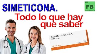 SIMETICONA Para qué Sirve Cómo se toma y todo lo que hay que saber ¡Medicamento Seguro👨‍🔬💊 [upl. by Atirehc]