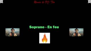 Soprano En Feu remix [upl. by Isaac]