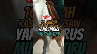 10 sunah Rosulullah yang harus umat muslim tiru videshorts [upl. by Milman]