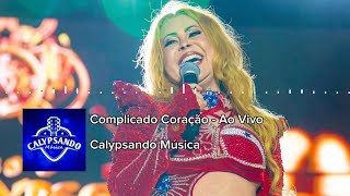 Joelma  Complicado Coração Ao Vivo FanMade [upl. by Einiffit]