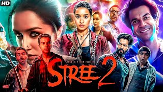 Stree 2 Full Movie  Rajkummar Rao  Shraddha Kapoor  Pankaj Tripathi  Details And Review [upl. by Jenelle357]