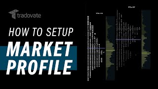 How To Setup Market Profile Charts Tradovate  Trading Tutorials [upl. by Cerellia]