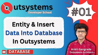 Outsystems DB Part 1  Normal Entity And Insert Data Into Database A StepbyStep Guide​ [upl. by Rosco]