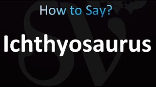 How to Pronounce Ichthyosaurus correctly [upl. by Alleusnoc]