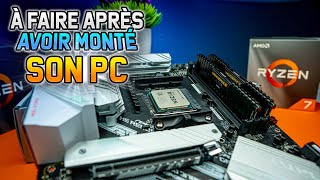 CE QUIL FAUT ABSOLUMENT FAIRE APRÈS AVOIR MONTÉ SON PC [upl. by Aisyram303]