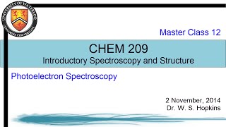 Introductory Spectroscopy  13  Photoelectron Spectroscopy [upl. by Aissatsana506]