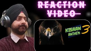 Kissan Anthem 3 reaction  Reaction On  Kisan Anthem 3  Reaction Video [upl. by Anircam]