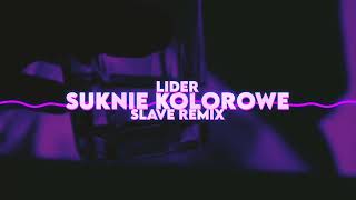 LIDER  SUKNIE KOLOROWE SLAVE REMIX [upl. by Manella]