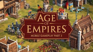 Age of Empires Mobile Gameplay Part 3  Epic Battles and Strategy [upl. by Letrice]