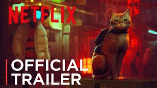 Stray  Official Trailer 2024  Netflix [upl. by Attela]