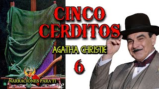 CINCO CERDITOS 6 AGATHA CHRISTIE AUDIOLIBRO VOZ HUMANA ESPAÑOL SUBTÍTULOS [upl. by Ahsinrev]