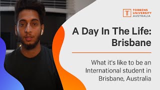 quotA Day in the Lifequot of an International student in Brisbane  Torrens University Australia [upl. by Biamonte]