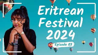 ፈሲትቫል ኤሪትራ 2024 Furti Show Part 3 [upl. by Tallbot]