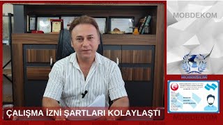 Çalışma izni şartlarında kolaylık [upl. by Polloch]