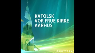 Højmesse  Katolsk Vor Frue Kirke Aarhus [upl. by Wulfe291]