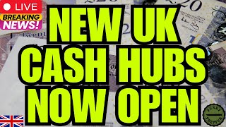 🚨 BREAKING CASH BANKING HUBS TO OPEN ALL OVER THE UK [upl. by Oicafinob900]