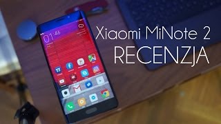 Xiaomi Mi Note 2  godna konkurencja dla Samsunga testrecenzja 62 PL [upl. by Frederik]