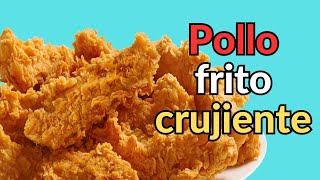 pollo frito crujiente facil y rapido Como cocinar la Receta secreta del pollo frito [upl. by Avert]