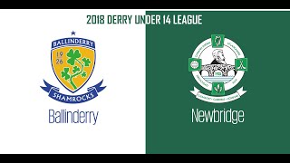 2018  Ballinderry vs Newbridge U14 League [upl. by Ellehcam748]