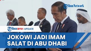 Jokowi Jadi Imam Salat di Abu Dhabi UEA Disambut Hangat Pengurus Masjid Presiden Joko Widodo [upl. by Rotsen]